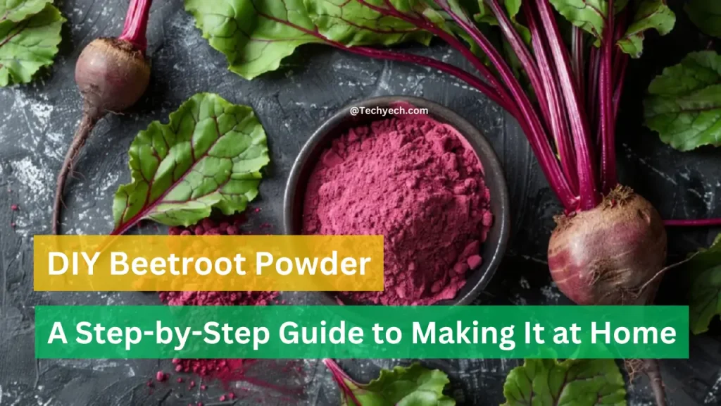 how-to-make-beetroot-powder-at-home