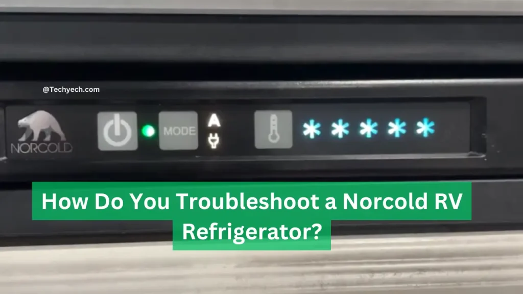 how-do-you-troubleshoot-a-norcold-rv-refrigerator